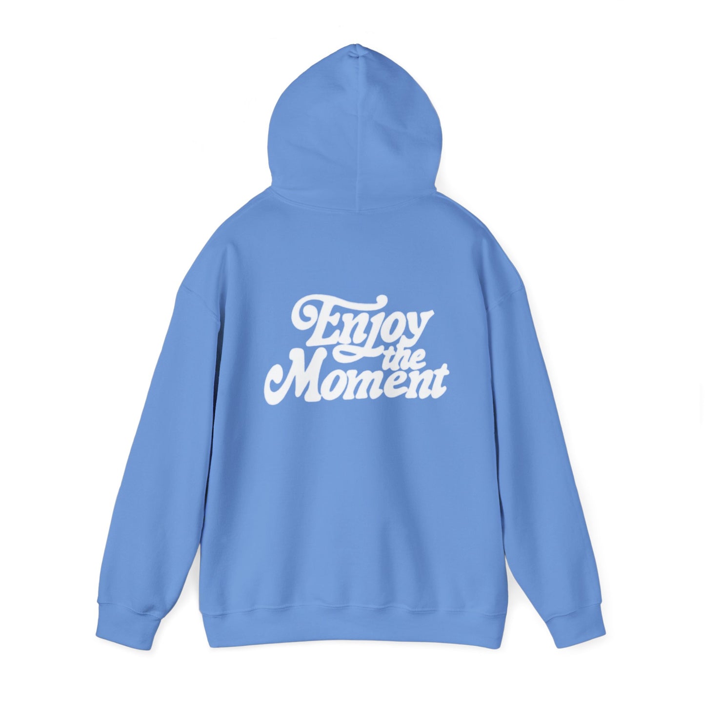 Enjoy Every Moment Hoodie