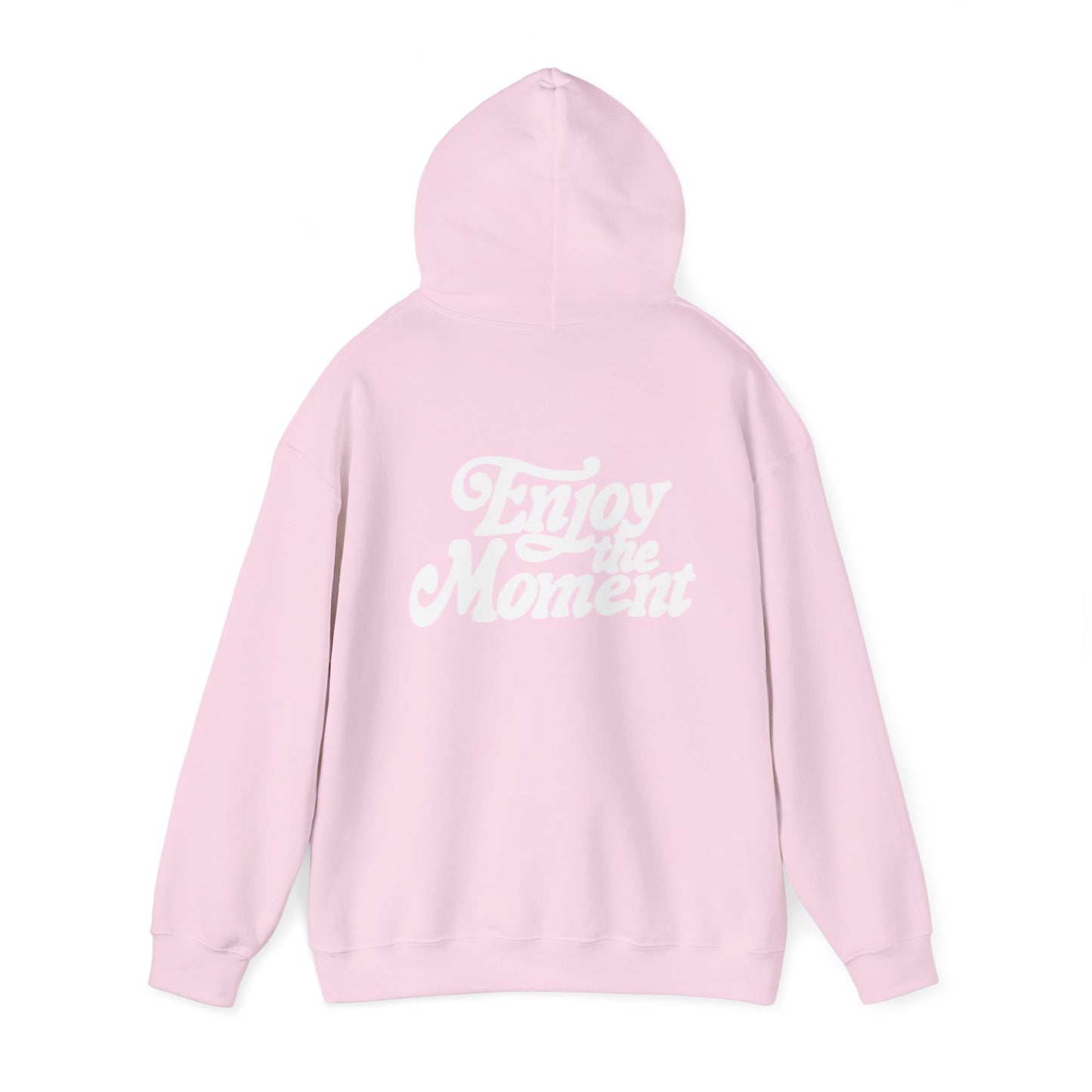 Enjoy Every Moment Hoodie