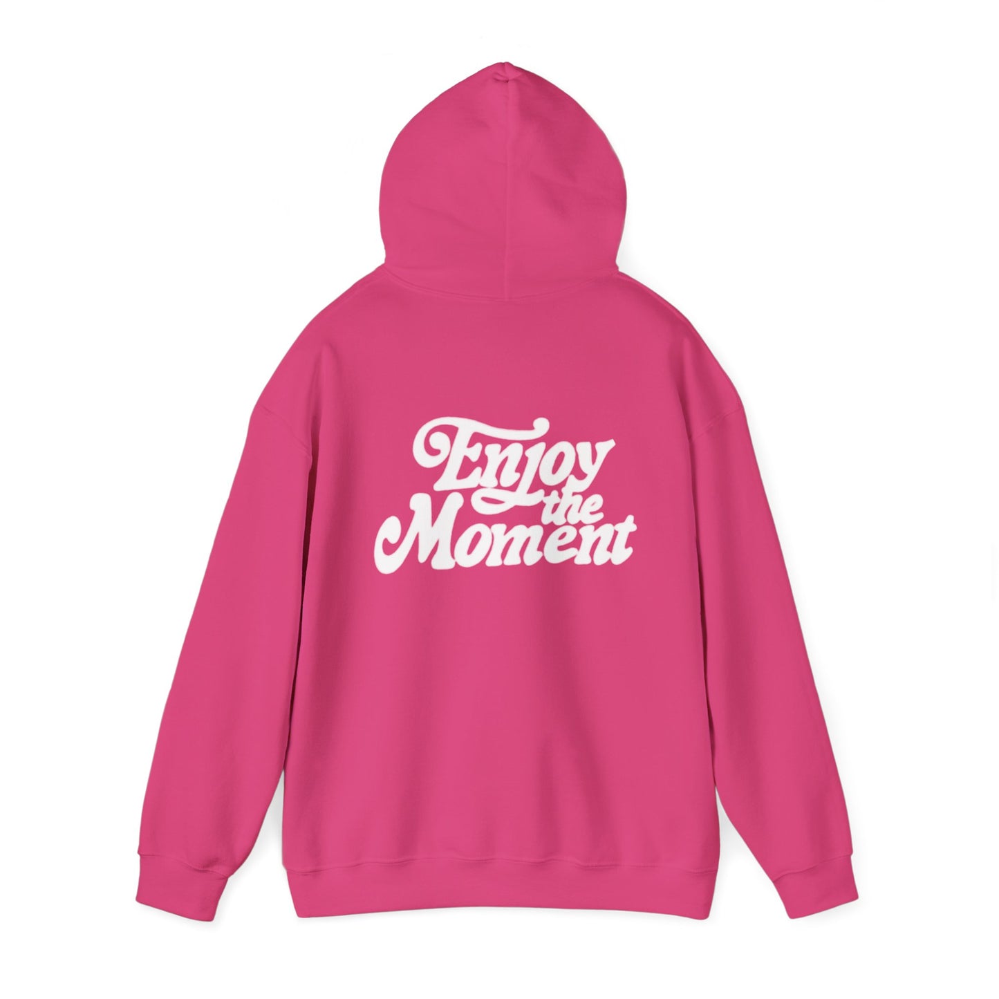 Enjoy Every Moment Hoodie