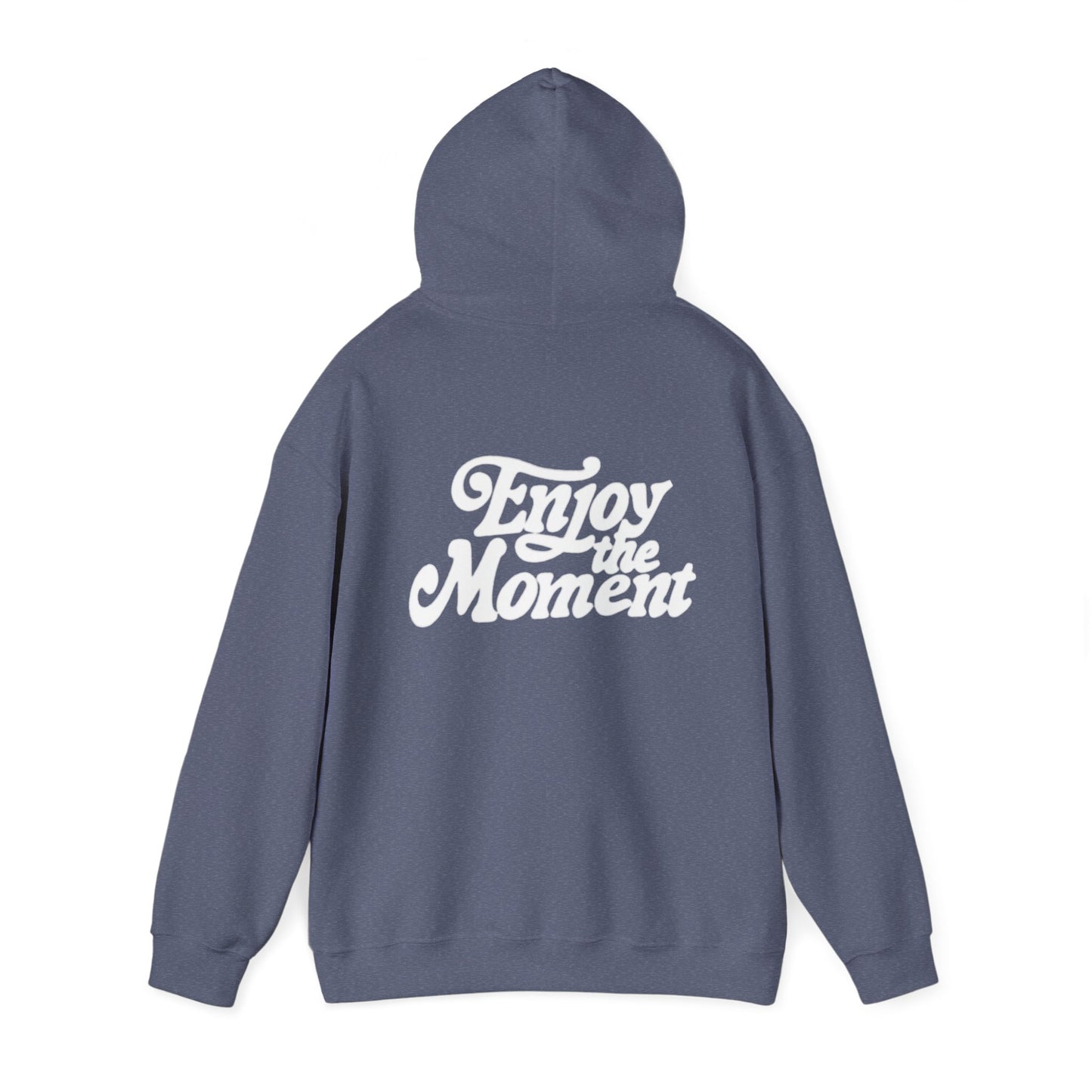 Enjoy Every Moment Hoodie