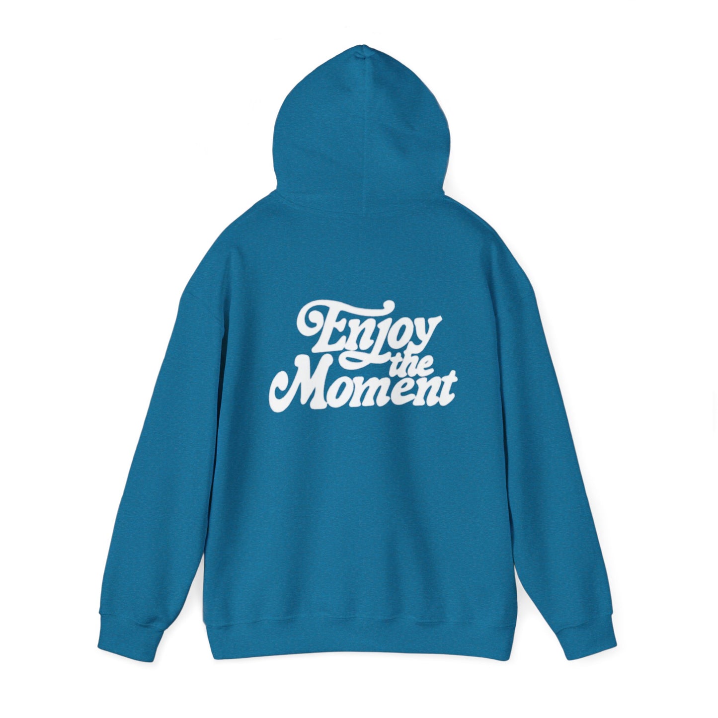 Enjoy Every Moment Hoodie