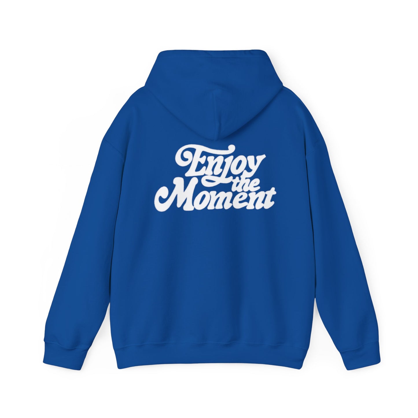 Enjoy Every Moment Hoodie